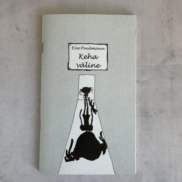 Ene Puulmanni „Keha väline“ on eesti luulekogu, mis käsitleb inimese sisemaailma ja enesetunnetust.