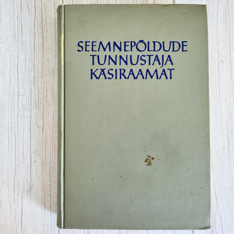 seemnepoldude-tunnustaja-kasiraamat-heiti-kotkas-mart-viirand Seemnepõldude tunnustaja käsiraamat