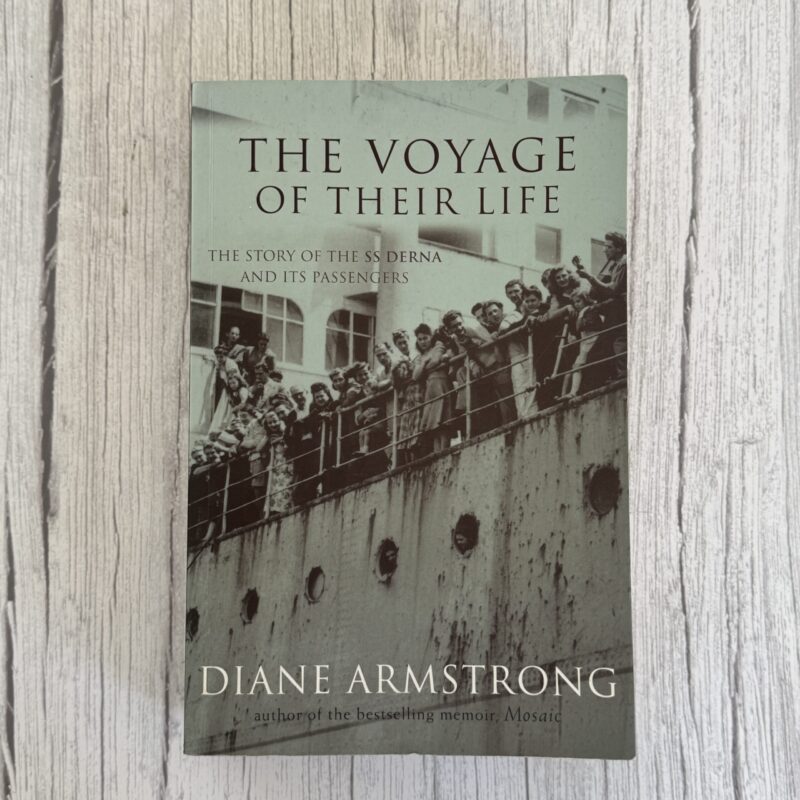 The Voyage of Their Life – Diane Armstrong