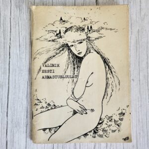 valimik-eesti-armastusluulet-valev-mirtem Valimik eesti armastusluulet