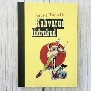 Kahvatud tüdrukud – Katri Tapola