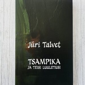 Tsampika ja teisi luuletusi – Jüri Talvet