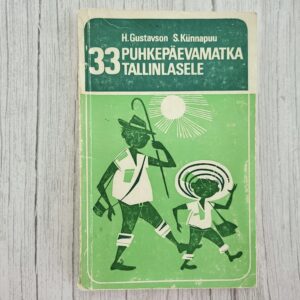 33 puhkepäevamatka tallinlasele – Gustavson & Künnapuu | 1978