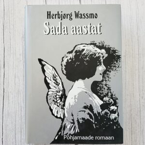 Sada aastat – Herbjørg Wassmo - Põhjamaade romaan