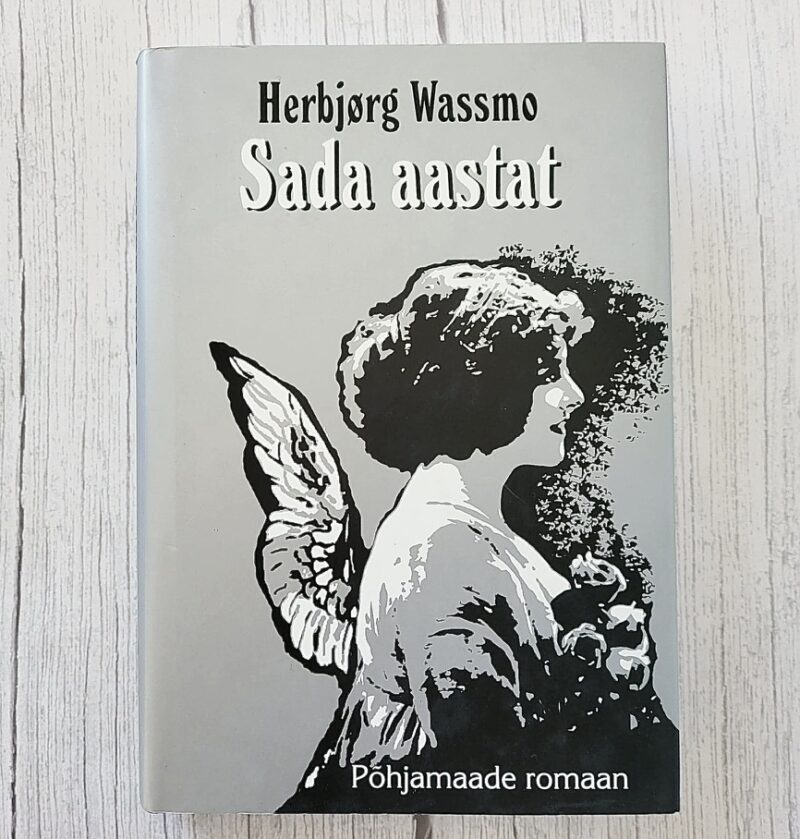 Sada aastat – Herbjørg Wassmo - Põhjamaade romaan