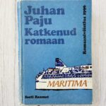 Katkenud romaan – Juhan Paju