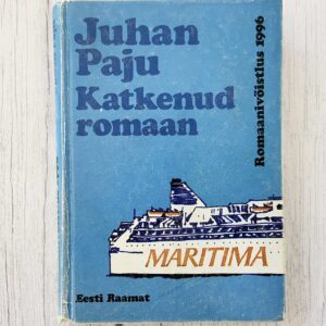 Katkenud romaan – Juhan Paju