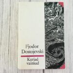 Kurjad vaimud – Fjodor Dostojevski