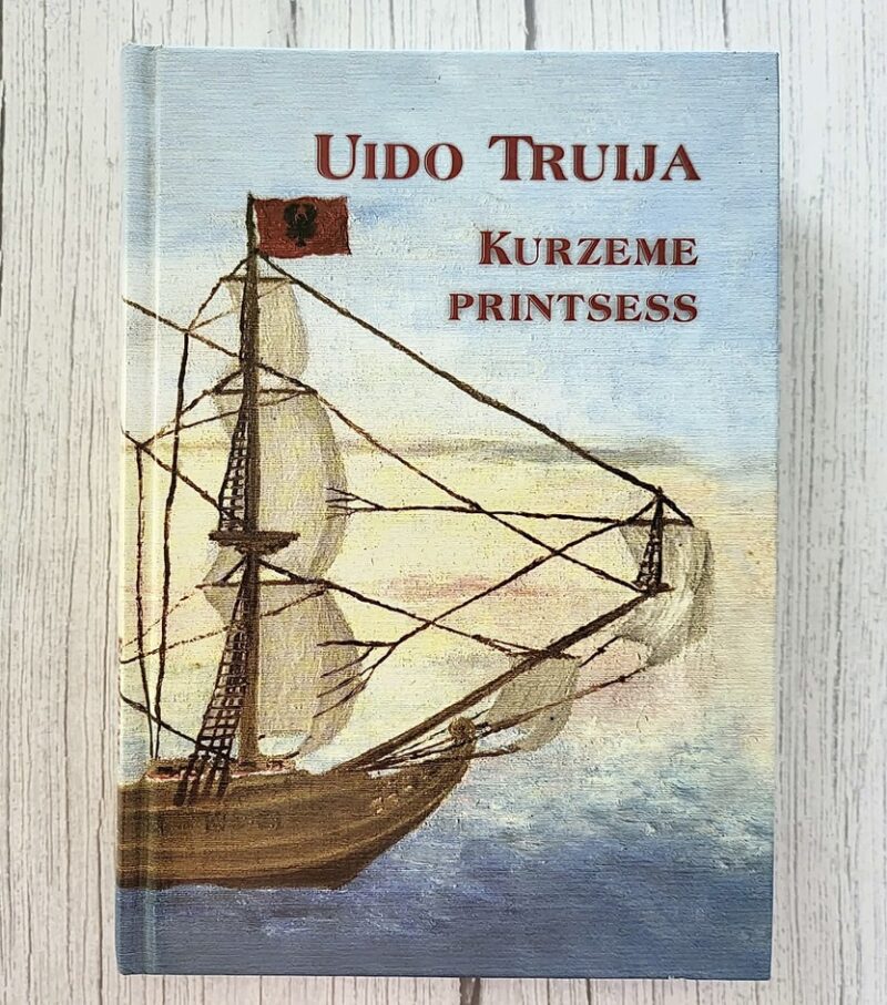 Kurzeme printsess – Uido Truija