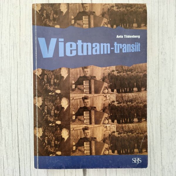 Vietnam-transiit – Ants Tiidenberg | eesti romaan, ajalooline ilukirjandus