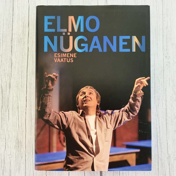 Esimene vaatus – Elmo Nüganen | Eesti teater ja lavakunst