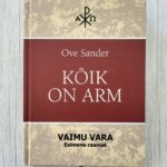 Kõik on arm – Ove Sander