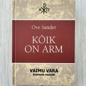 Kõik on arm – Ove Sander