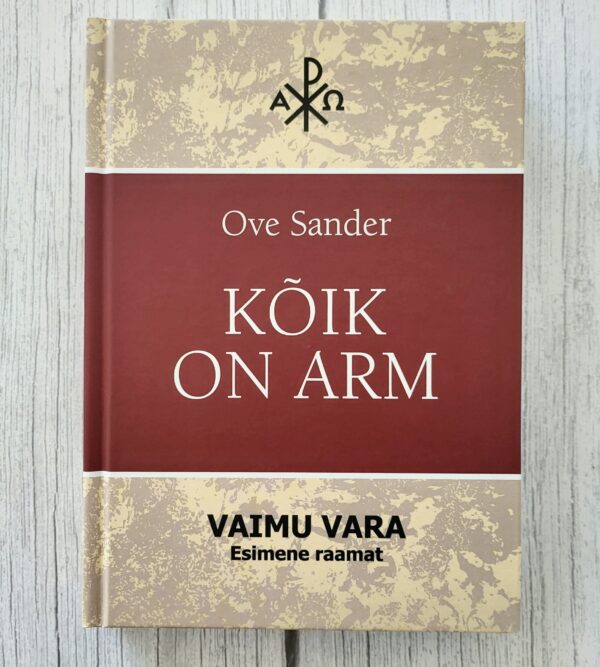Kõik on arm – Ove Sander