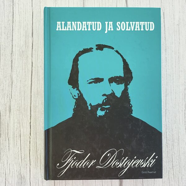 Alandatud ja solvatud – Fjodor Dostojevski
