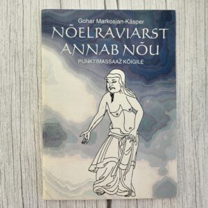 Nõelraviarst annab nõu – Gohar Markosjan-Käsper