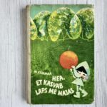 Hea, et kasvab laps me majas – Manivald Kesamaa