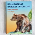 Kolm tosinat karvast ja sulelist – Lehte Hainsalu