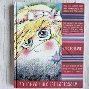 liisusalmid-70-rahvaluulelist-lastelaulu Liisusalmid – 70 rahvaluulelist lastesalmi