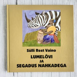 Lumelõvi ja segadus nahkadega - Sülli Reet Vaino