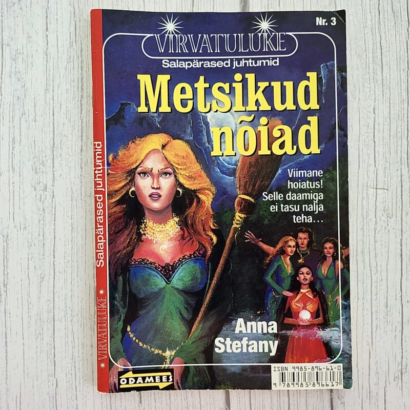 Metsikud nõiad – Anny Stefany | Põnevus & müstika | Virvatulukese sari