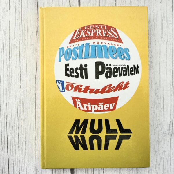 Mullmull – Uno Liivaku | eesti huumor, ajakirjandus, tsitaadid