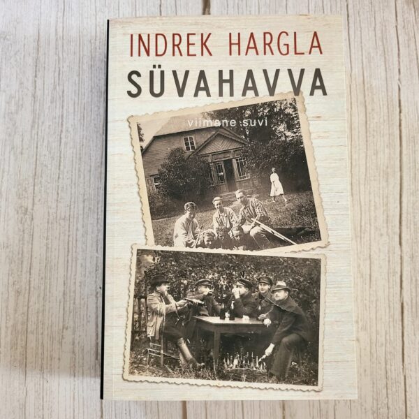 Süvahavva: Viimane suvi – Indrek Hargla