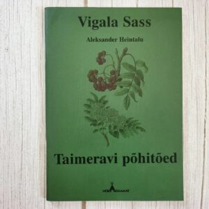 Taimeravi põhitõed – Aleksander Heintalu