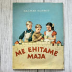 Me ehitame maja – Dagmar Normet