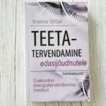 Teetatervendamine edasijõudnutele – Vianna Stibal