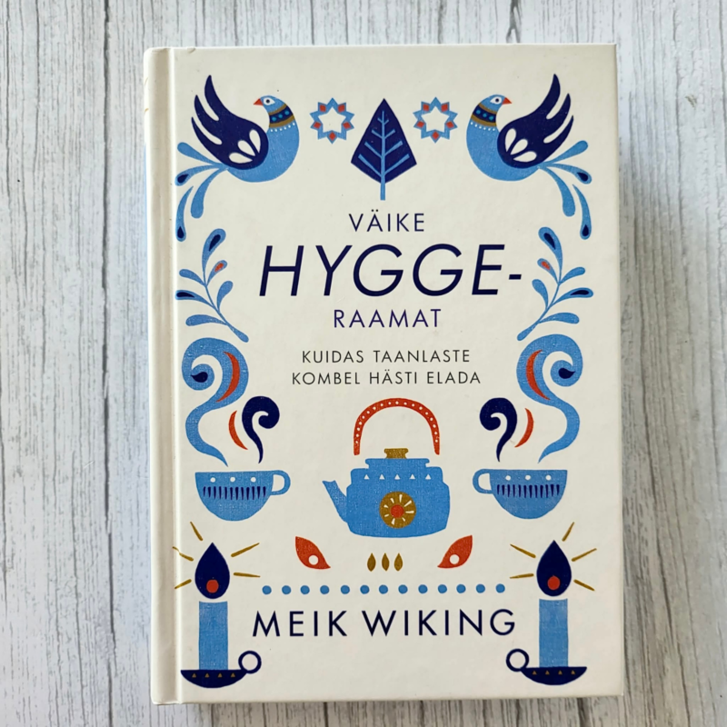 vaike-hygge-raamat-meik-wiking Väike Hygge-raamat – Meik Wiking